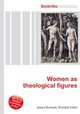 Women as theological figures, Jesse Russell,Ronald Cohn 