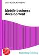 Mobile business development, Jesse Russell,Ronald Cohn 
