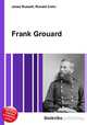 Frank Grouard, Jesse Russell,Ronald Cohn 