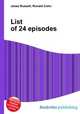List of 24 episodes, Jesse Russell,Ronald Cohn 