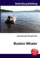 Boston Whaler, Jesse Russell,Ronald Cohn 