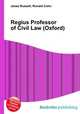 Regius Professor of Civil Law (Oxford), Jesse Russell,Ronald Cohn 