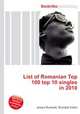 List of Romanian Top 100 top 10 singles in 2010, Jesse Russell,Ronald Cohn 