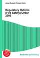 Regulatory Reform (Fire Safety) Order 2005, Jesse Russell,Ronald Cohn 