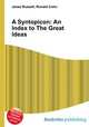 A Syntopicon: An Index to The Great Ideas, Jesse Russell,Ronald Cohn 