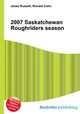 2007 Saskatchewan Roughriders season, Jesse Russell,Ronald Cohn 