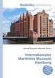 Internationales Maritimes Museum Hamburg, Jesse Russell,Ronald Cohn 