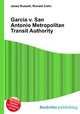 Garcia v. San Antonio Metropolitan Transit Authority, Jesse Russell,Ronald Cohn 