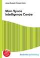 Main Space Intelligence Centre, Jesse Russell,Ronald Cohn 