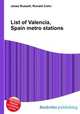 List of Valencia, Spain metro stations, Jesse Russell,Ronald Cohn 