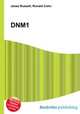 DNM1, Jesse Russell,Ronald Cohn 
