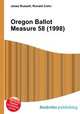 Oregon Ballot Measure 58 (1998), Jesse Russell,Ronald Cohn 