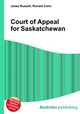 Court of Appeal for Saskatchewan, Jesse Russell,Ronald Cohn 