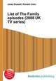 List of The Family episodes (2008 UK TV series), Jesse Russell,Ronald Cohn 