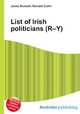 List of Irish politicians (R–Y), Jesse Russell,Ronald Cohn 