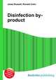 Disinfection by-product, Jesse Russell,Ronald Cohn 