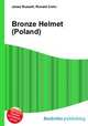 Bronze Helmet (Poland), Jesse Russell,Ronald Cohn 