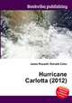 Hurricane Carlotta (2012), Jesse Russell,Ronald Cohn 