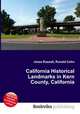 California Historical Landmarks in Kern County, California, Jesse Russell,Ronald Cohn 