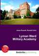 Lyman Ward Military Academy, Jesse Russell,Ronald Cohn 