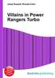 Villains in Power Rangers Turbo, Jesse Russell,Ronald Cohn 