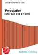 Percolation critical exponents, Jesse Russell,Ronald Cohn 