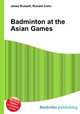 Badminton at the Asian Games, Jesse Russell,Ronald Cohn 