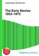 The Early Stories: 1953–1975, Jesse Russell,Ronald Cohn 