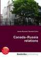 Canada–Russia relations, Jesse Russell,Ronald Cohn 