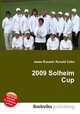 2009 Solheim Cup, Jesse Russell,Ronald Cohn 