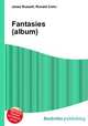 Fantasies (album), Jesse Russell,Ronald Cohn 