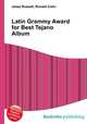 Latin Grammy Award for Best Tejano Album, Jesse Russell,Ronald Cohn 