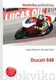Ducati 848, Jesse Russell,Ronald Cohn 