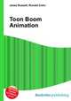 Toon Boom Animation, Jesse Russell,Ronald Cohn 