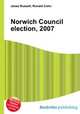 Norwich Council election, 2007, Jesse Russell,Ronald Cohn 