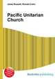 Pacific Unitarian Church, Jesse Russell,Ronald Cohn 