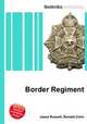 Border Regiment, Jesse Russell,Ronald Cohn 