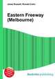 Eastern Freeway (Melbourne), Jesse Russell,Ronald Cohn 
