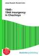 1940–1944 insurgency in Chechnya, Jesse Russell,Ronald Cohn 