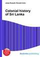Colonial history of Sri Lanka, Jesse Russell,Ronald Cohn 