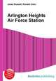 Arlington Heights Air Force Station, Jesse Russell,Ronald Cohn 