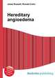 Hereditary angioedema, Jesse Russell,Ronald Cohn 