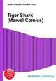 Tiger Shark (Marvel Comics), Jesse Russell,Ronald Cohn 