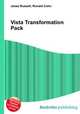 Vista Transformation Pack, Jesse Russell,Ronald Cohn 