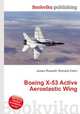 Boeing X-53 Active Aeroelastic Wing, Jesse Russell,Ronald Cohn 