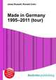 Made in Germany 1995–2011 (tour), Jesse Russell,Ronald Cohn 