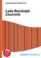 Lady Randolph Churchill, Jesse Russell,Ronald Cohn 