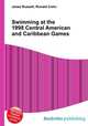 Swimming at the 1998 Central American and Caribbean Games, Jesse Russell,Ronald Cohn 