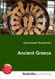Ancient Greece, Jesse Russell,Ronald Cohn 