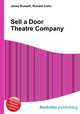 Sell a Door Theatre Company, Jesse Russell,Ronald Cohn 